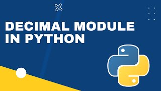 Python tutorial: Decimal module