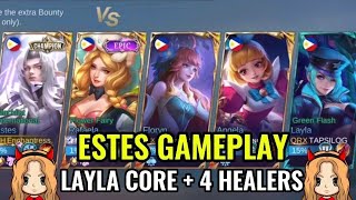 Alam Daw ng Kalaban Pano Kami I-counter - Layla Core + 4 Healers | Estes Gameplay