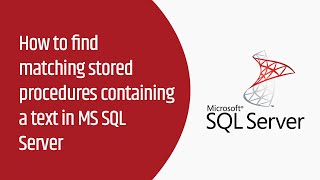 How to find matching stored procedures containing a text in MS SQL Server