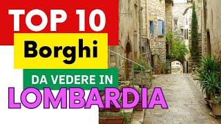 Discover the 10 Most Charming Villages in Lombardy