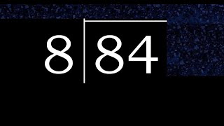 Divide 84 by 8 ,  decimal result  . Division with 1 Digit Divisors . Long Division . How to do