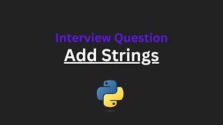 Add Strings - Leetcode 415 - Python