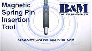 Magnetic Spring Pin Insertion Tool