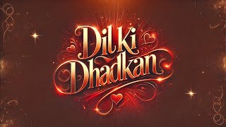 Dil ki Dhadkan| Emotional heart touching song|New Trending Romantic Song @Musicsounds-p4b