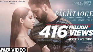 Arijit Singh: Pachtaoge | Vicky Kaushal, Nora Fatehi |Jaani, B Praak, Arvindr Khaira | Bhushan Kumar