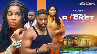 MEETING ROCKET - ONYII ALEX, JOHN EKANEM,CHIOMA NWOSU,NANA ADDAE Latest 2025 Nigerian Movie