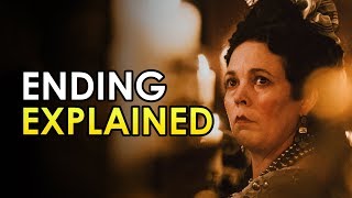The Favourite: Ending Explained [2018 Movie Spoiler Talk Review]