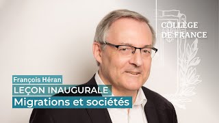 Migrations et sociétés - François Héran (2018)