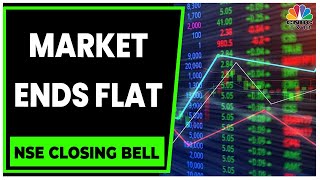 Stock Market Ends Flat With The Nifty & Sensex Close In Red | NSE Closing Bell | CNBC-TV18
