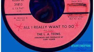 THE L.A. TEENS - ALL I REALLY WANT TO DO