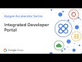Implementing an Integrated Developer Portal with Apigee