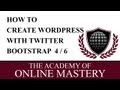 Learn how to create a Wordpress Theme with Twitter Bootstrap 4 of 6