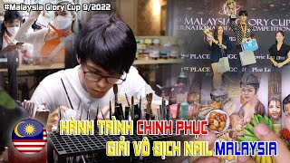 Hành trình chinh phục giải vô địch Nail Malaysia