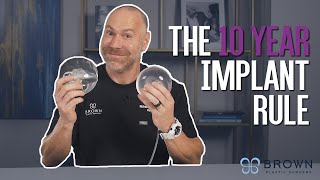 Do I Need To Replace My Implants EVERY 10 YEARS? | Brown Plastic Surgery