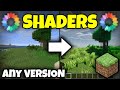 How To Install SHADERS Into Minecraft | ANY VERSION | FULL GUIDE