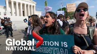 Global National: May 3, 2022 | What happens if Roe v. Wade is overturned?