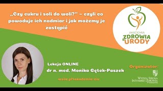 #28 Akademia Zdrowia i Urody - „Czy cukru i soli do woli?” – jak możemy je zastąpić