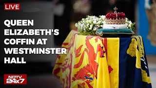 Queen Elizabeth's Coffin At Westminster Hall | King Charles III | NDTV 24x7