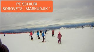 La schi in Borovets Bulgaria - partia Markudjik 1 #schi