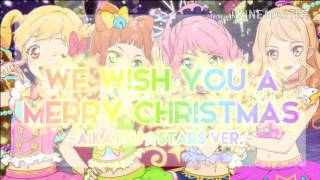 [LYRICS] Aikatsu Stars! — Yume-Rola-Mahiru-Ako — We Wish You a Merry Christmas ~AIKATSU☆STARS VER~