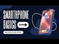 Smartphone Basics for Seniors: Master Your Phone in Minutes