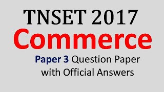 TNSET 2017 Commerce Paper 3 Question Paper with Official answers