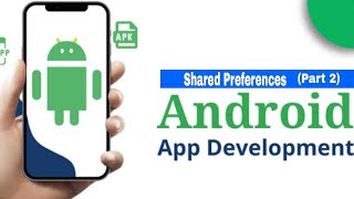 Shared Preferences: Saving data to Android device | Part 2 | Android Tutorials