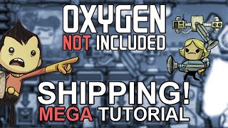 Oxygen Not Included Tutorial: Shipping