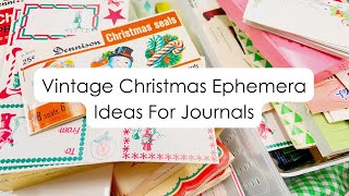 Vintage Christmas Ephemera Ideas For Journals