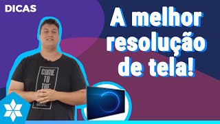 #Dica - Como verificar a resolução da tela do notebook?