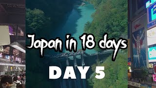 🇯🇵Japan in 18 days | Day 5 | Sumata gorge | Osaka