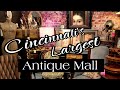 Shopping Cincinnati's Largest Antique Mall