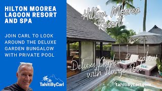 Deluxe Garden Bungalow Room Tour at Hilton Moorea Lagoon Resort and Spa