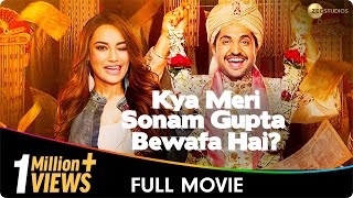 Kya Meri Sonam Gupta Bewafa Hai? - Hindi Full Movie - Surbhi Jyoti, Jassie Gill, Sintu