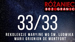 33/33 REKOLEKCJE MARYJNE WG ŚW. LUDWIKA M. GRIGNION DE MONTFORT