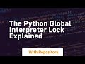 The python global interpreter lock explained