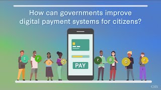 How can governments improve digital payment systems for citizens?