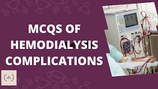 MCQS of hemodialysis complications/Mcqs of dialysis complications/ Hemodialysis complications