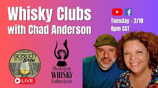 Whisky Clubs - with Chad Anderson