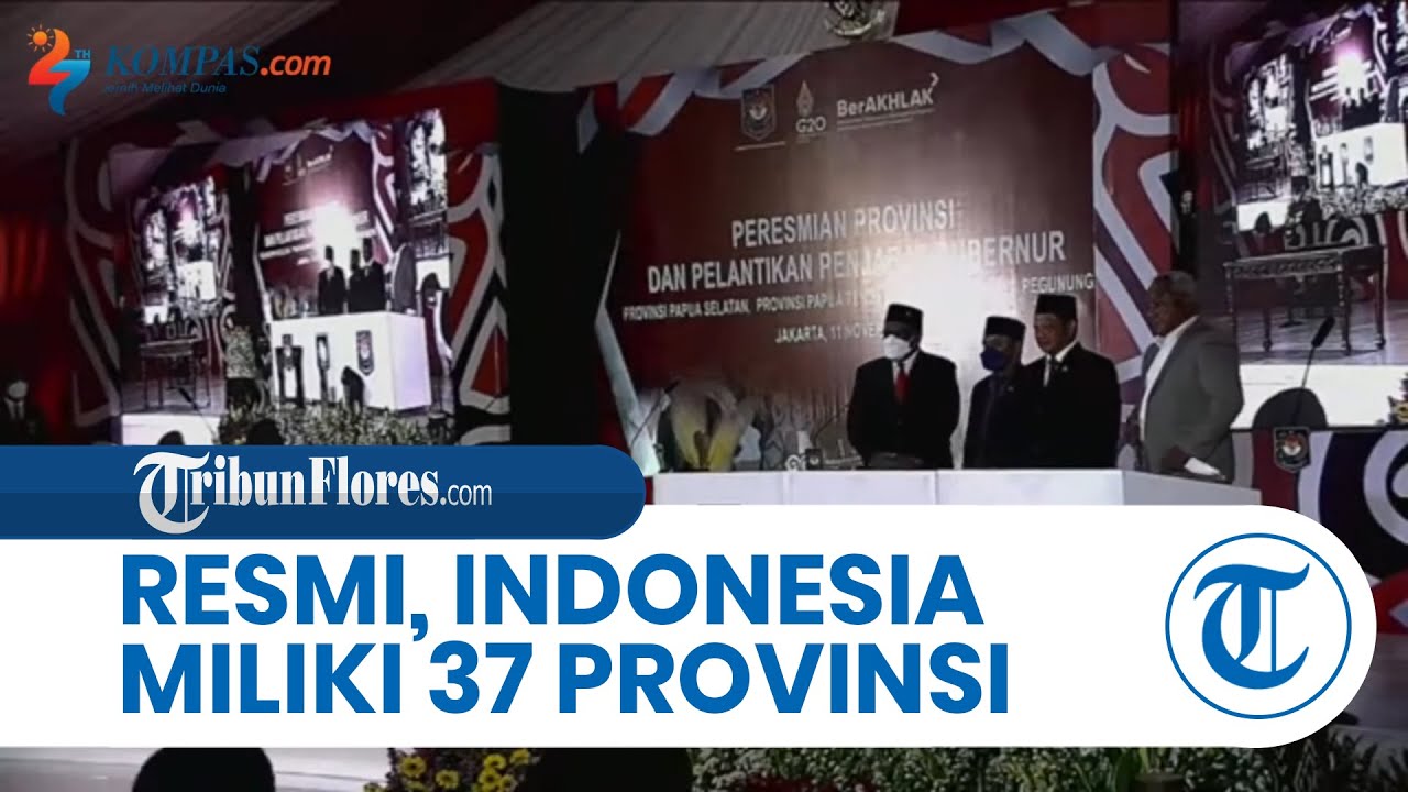 3 Provinsi Baru Diresmikan Hari Ini, Mendagri Sebut Indonesia Kini ...