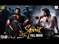 Spirit (2024) Full Movie In Hindi | Prabhas New Released Action Hindi Dubbed Full Movie   #New_south