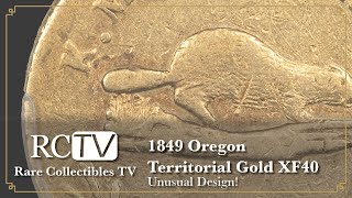 1849 Oregon Territorial Gold XF40: Unusual Design!