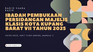 [LIVE] Ibadah Pembukaan Persidangan Majelis Klasis Kota Kupang Barat VII Tahun 2025