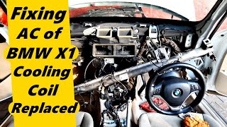 Fixing AC of BMW X1 | Cooling Coil Replaced