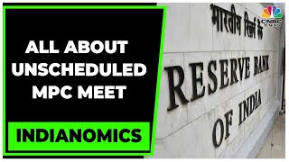 Experts Discuss Unscheduled MPC Meet, Another Fed Rate Hike \u0026 More | Indianomics | CNBC-TV18