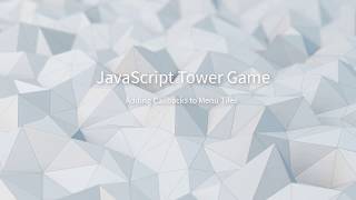 2.2 JavaScript Tower Defense Game