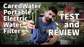 CaredWater Portable Electric Water Filter - REVIEW