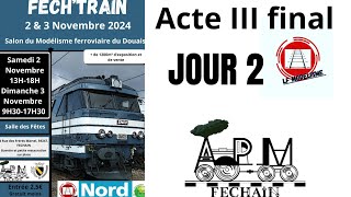 FECHTRAIN ACTE III 2024 SALON EXPOSITION TRAIN MINIATURE MODÉLISME FERROVIAIRE