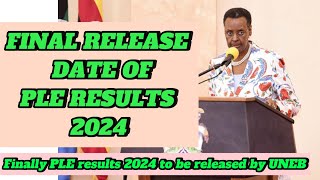 FINAL RELEASE DATE OF 2024 PLE RESULTS