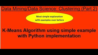 43 K-Means Algorithm using simple example and Python implementation